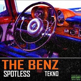 Spotless - The Benz (feat. Tekno)