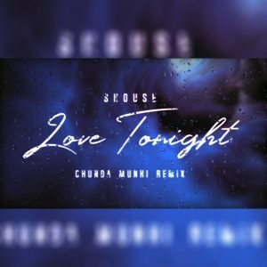 Shouse - Love Tonight (Chunda Munki Remix)