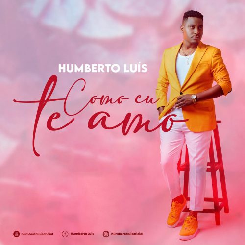Humberto Luís - Como Eu te Amo