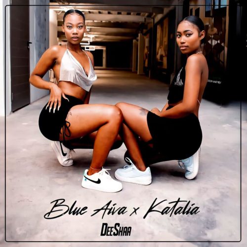 Blue Aiva & Katalia - Deeshaa (feat. Major League, Mellow & Sleazy)