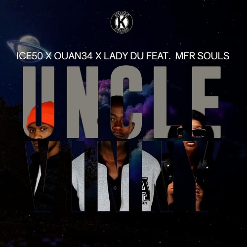 Ice50, Ouan34 & Lady Du - Uncle Vinny (feat. MFR Souls)