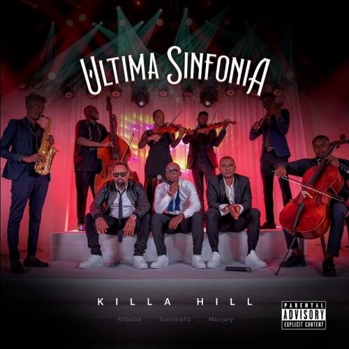 Killa Hill - Última Sinfonia (Album)