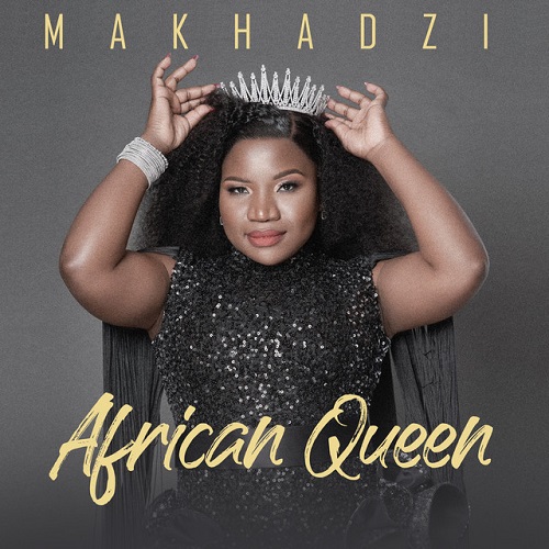 Makhadzi - African Queen (Album)